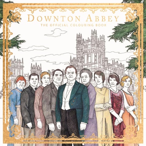 Downton Abbey - The Official Colouring Book