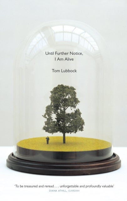 Until Further Notice, I Am Alive