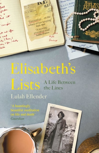Elisabeth¿s Lists - A Life Between the Lines