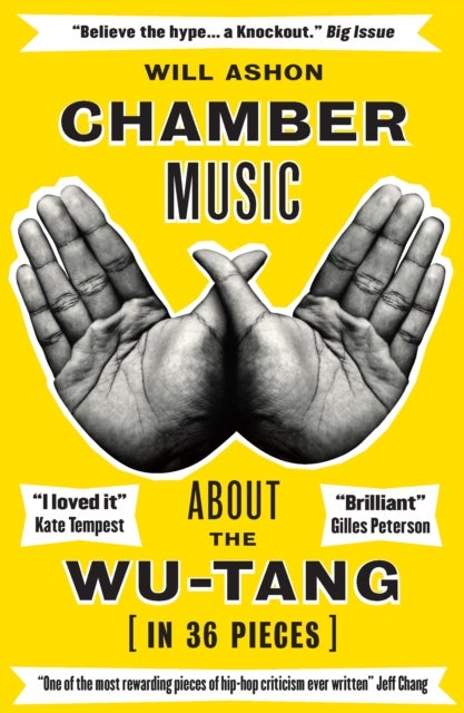 Chamber Music - About the Wu-Tang (in 36 Pieces)