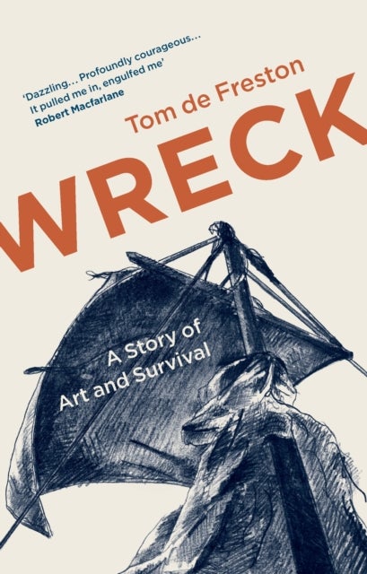Wreck - A Story of Art and Survival