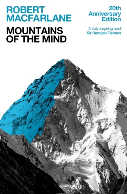 Mountains Of The Mind - A History Of A Fascination