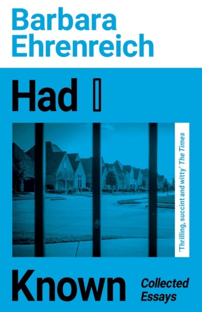 Had I Known - Collected Essays
