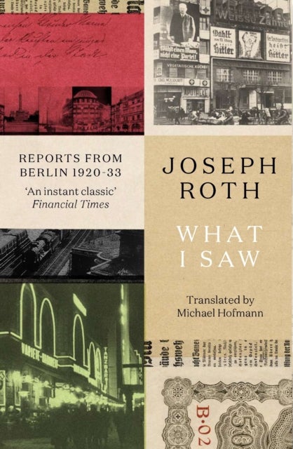 What I Saw - Reports From Berlin 1920-33