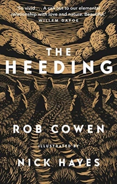 The Heeding - (Longlisted for the Wainwright Prize 2022 for Nature Writing)