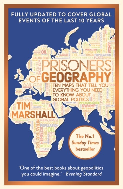 Prisoners of Geography - FULLY UPDATED NEW EDITION OF THE #1 SUNDAY TIMES BESTSELLER