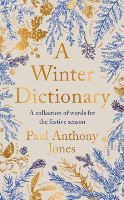 A Winter Dictionary - A Collection of Words for the Festive Season - Full of frosty delights for the word lover in your life