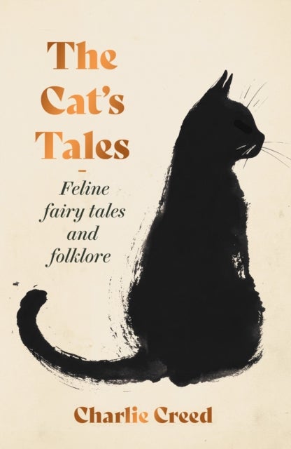 The Cat's Tales - Feline Fairy Tales and Folklore