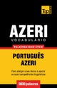 Vocabul?rio Portugu?s-Azeri - 9000 palavras mais ?teis
