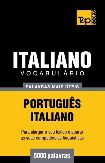 Vocabul?rio Portugu?s-Italiano - 5000 palavras mais ?teis