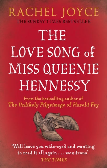 The Love Song of Miss Queenie Hennessy - Or the letter that was never sent to Harold Fry