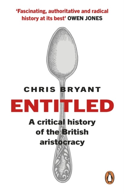 Entitled - A Critical History of the British Aristocracy