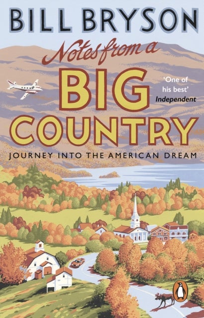 Notes From A Big Country - Journey into the American Dream