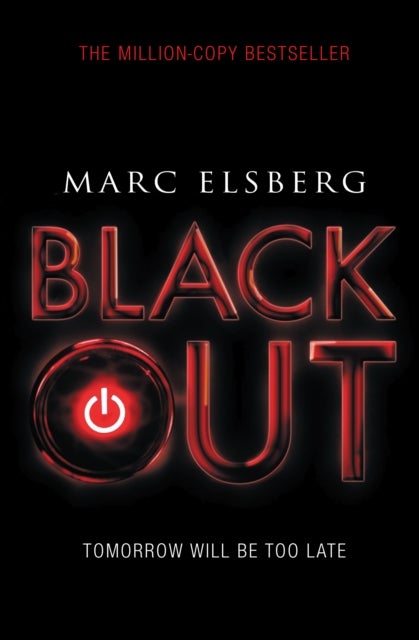 Blackout - The addictive international bestselling disaster thriller