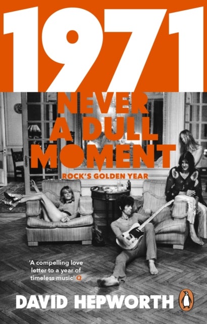 1971 - Never a Dull Moment - Rock's Golden Year