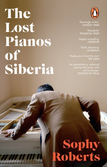 The Lost Pianos of Siberia - A Sunday Times Paperback of 2021