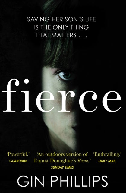 Fierce - ‘Electrifyingly suspenseful’ Ashley Audrain, author of THE PUSH