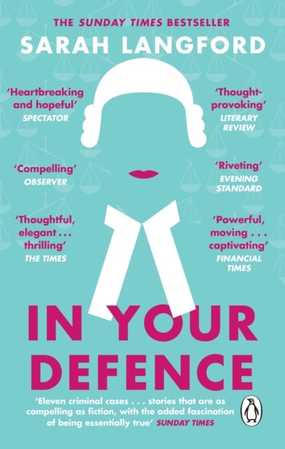 In Your Defence - True Stories of Life and Law