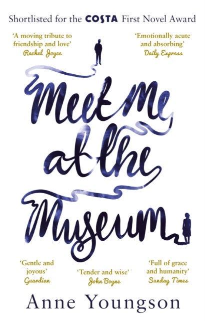 Meet Me at the Museum - Shortlisted for the Costa First Novel Award 2018