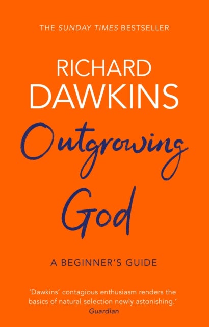Outgrowing God - A Beginner’s Guide