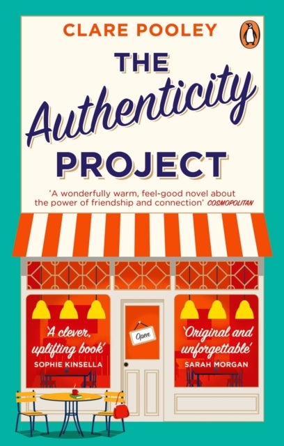 The Authenticity Project - The bestselling uplifting, joyful and feel-good book of the year loved by readers everywhere