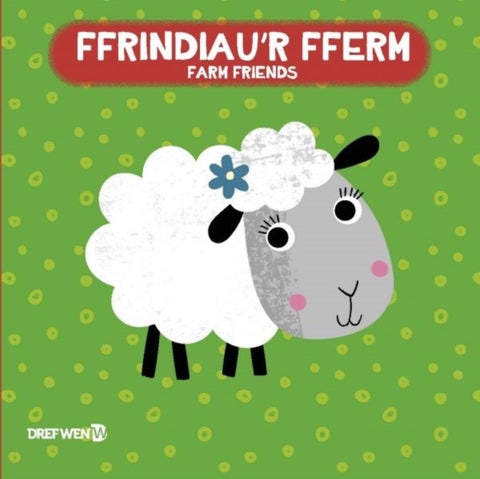 Llyfr Bath: Ffrindiau'r Fferm / Farm Friends - Farm Bath Book