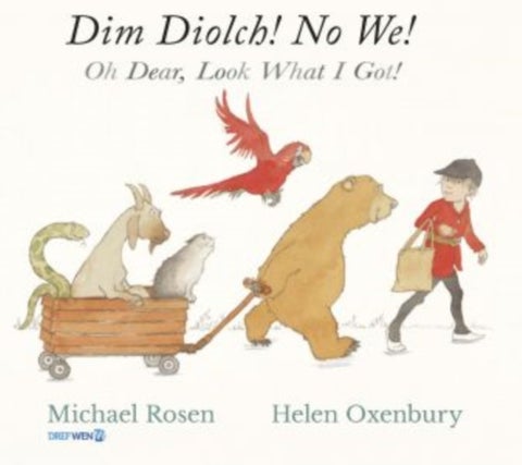 Dim Diolch! No We! / Oh Dear, Look what I got! - Oh Dear, Look what I got!