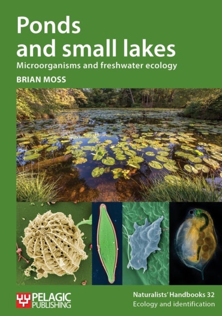 Ponds and small lakes - Microorganisms and freshwater ecology
