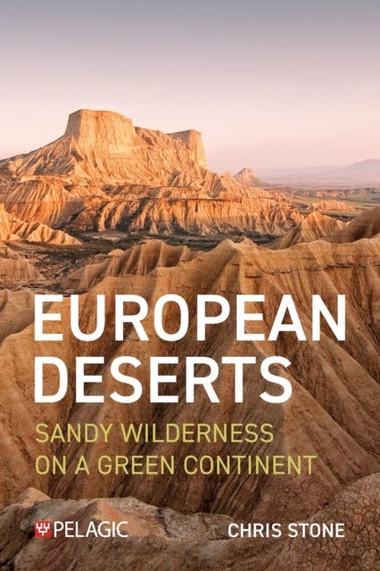 European Deserts - Sandy Wilderness on a Green Continent