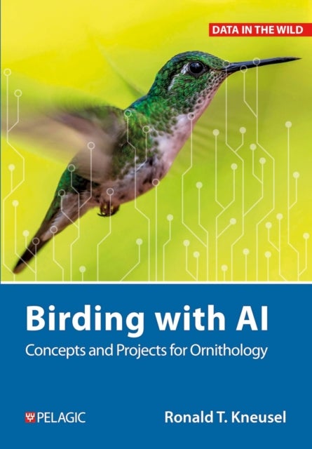 Birding with AI - Concepts and Projects for Ornithology