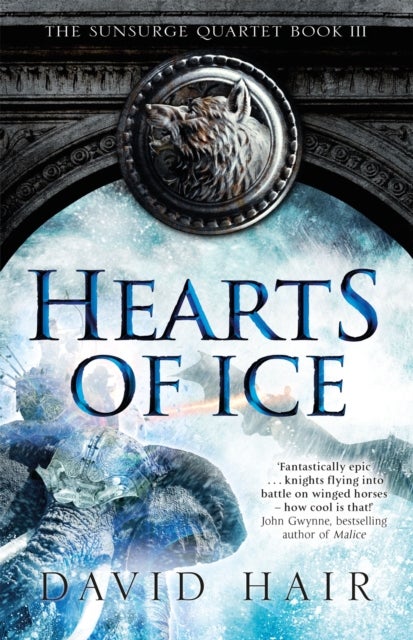Hearts of Ice - The Sunsurge Quartet Book 3