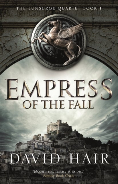 Empress of the Fall - The Sunsurge Quartet Book 1