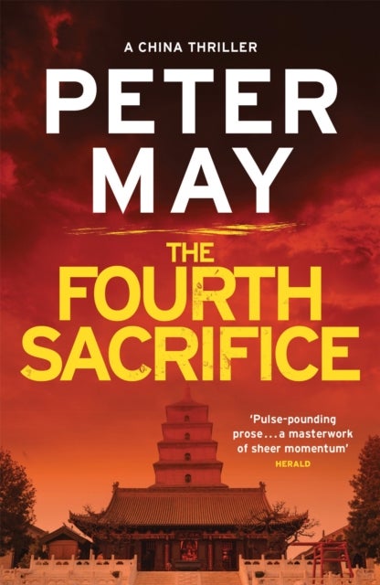 The Fourth Sacrifice - A gripping hunt for the truth in this exciting mystery thriller (The China Thrillers Book 2)