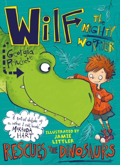 Wilf the Mighty Worrier Rescues the Dinosaurs - Book 5