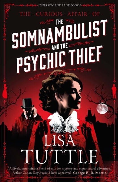 The Somnambulist and the Psychic Thief - Jesperson and Lane Book I