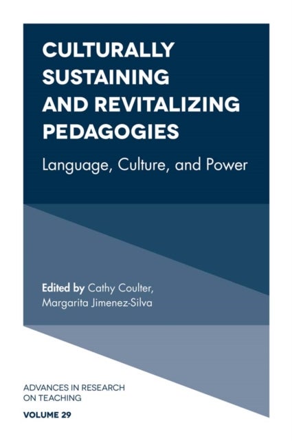 Culturally Sustaining and Revitalizing Pedagogies - Language, Culture, and Power
