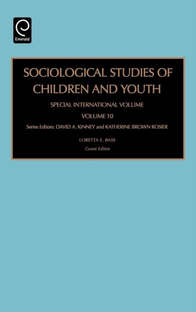 Sociological Studies of Children and Youth - Special International Volume