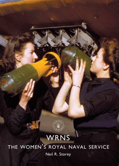 WRNS - The Women’s Royal Naval Service