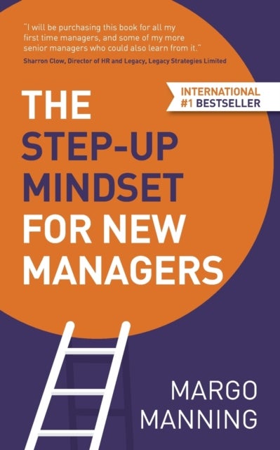 The Step-Up Mindset for New Managers