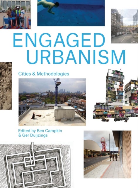 Engaged Urbanism - Cities and Methodologies