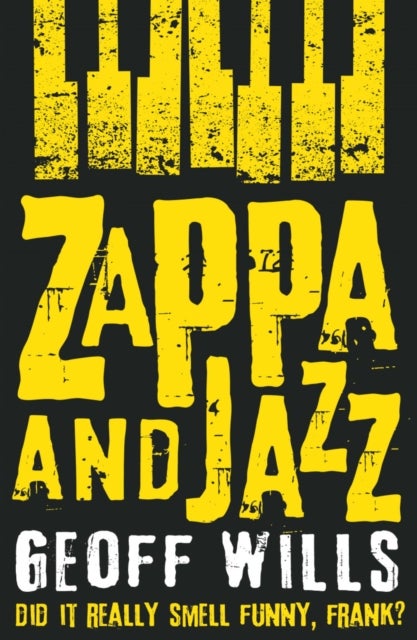 Zappa and Jazz - Did it really smell funny, Frank?
