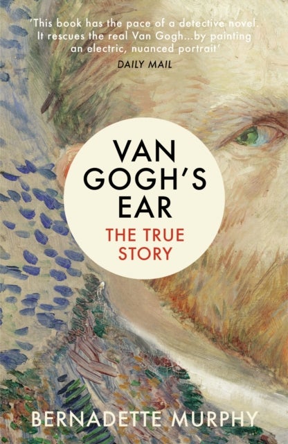 Van Gogh's Ear - The True Story