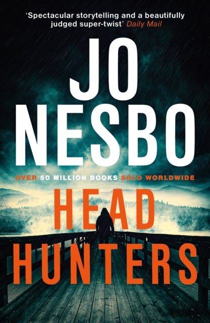 Headhunters - ‘Keeps the twists and shocks coming hard and fast’ Metro
