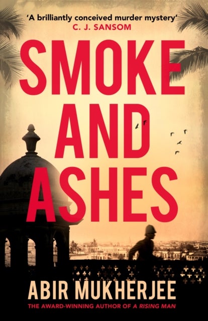 Smoke and Ashes - Sam Wyndham Book 3