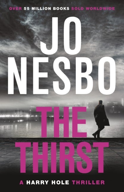The Thirst. Harry Hole 11 - Harry Hole 11