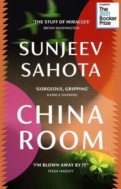 China Room - The heartstopping and beautiful novel, longlisted for the Booker Prize 2021