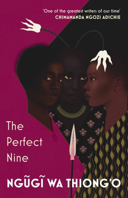 The Perfect Nine - The Epic of Gikuyu and Mumbi