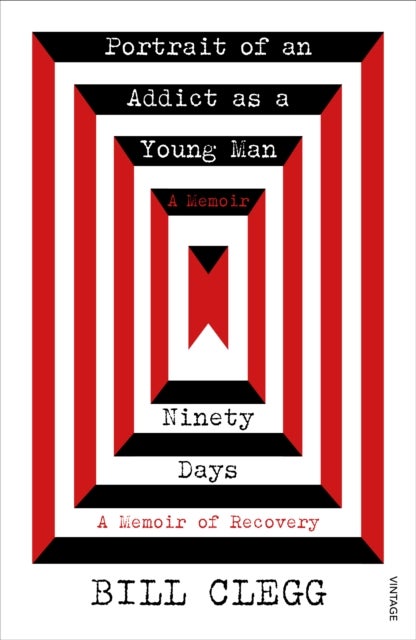 Portrait of an Addict as a Young Man and Ninety Days