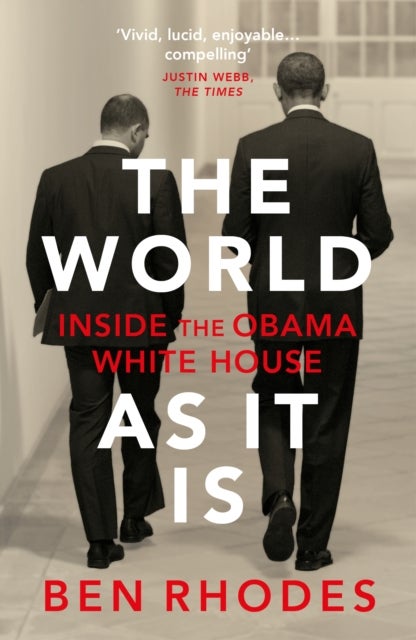 The World As It Is - Inside the Obama White House