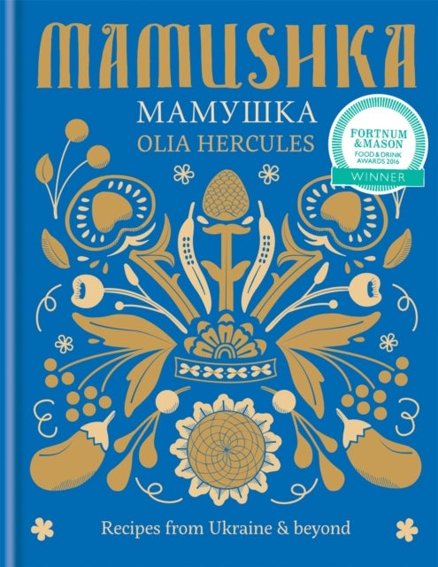 Mamushka - Recipes from Ukraine & beyond